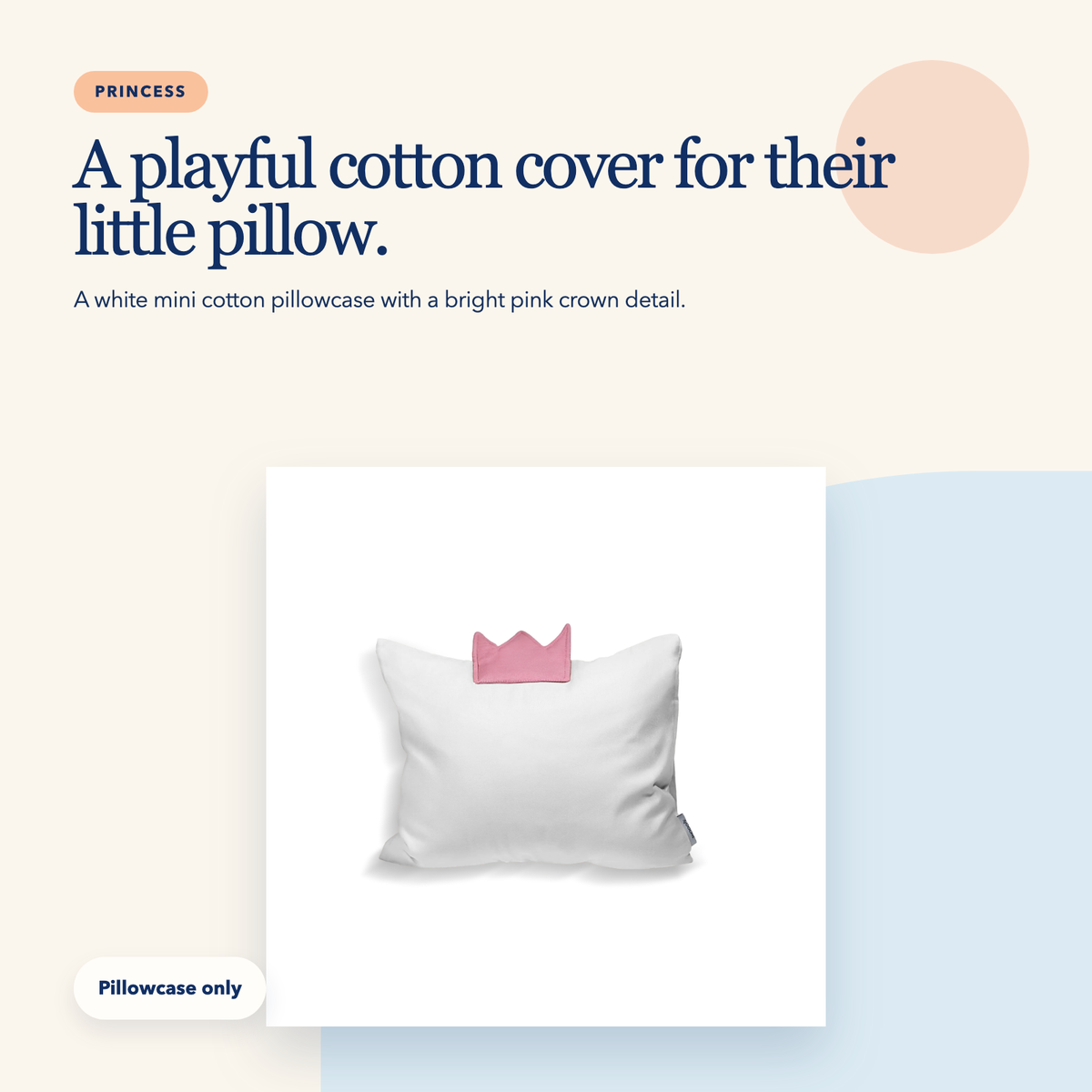Mini Cotton Pillowcase — Princess